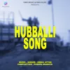 HUBBALLI SONG