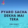 About Pyaro Sacha Dekha Mai Tera Song