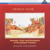 Prince Igor "Opera in 4 acts with prologue. Scenic edition of the Bolshoi Theatre (without Act 3)": Overture