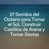 Fascinantes melodías oceánicas de olas para una calma absoluta, Pt. 1