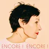 About Encore ! Encore ! Song