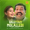 About Balettan Molalledi Song