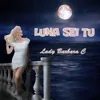 About Luna sei tu Song