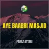 About Aye Baabri Masjid Song