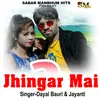 About Jhingar Mai Song