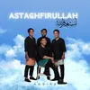 About Astaghfirullah Song