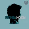 About BIKHRA HOON Song