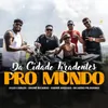 About Da Cidade Tiradentes pro Mundo Song