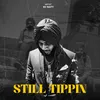 About Still Tippin Song