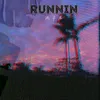 About Runnin Song