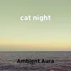 About cat night Song