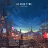 About Be your star Song