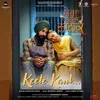 About Keete Kaul Song