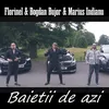 About Baietii de azi Song