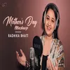 About Mother's Day Mashup Song