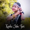 About Kanha Jabe Turi Song