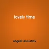 About lovely time Song