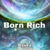 About Born Rich Song