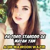 About Pa Toro Stargoo De Mayan Yam Song