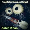 About Tang Takor Rabab Ao Mangai Song