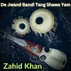 About De Jwand Bandi Tang Shawa Yam Song