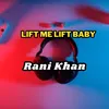 About Lift Me Lift Baby Song