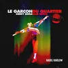 About Le Garçon du Quartier Song