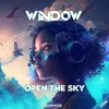 About Open The Sky Song