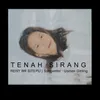 About Tenah Sirang Song