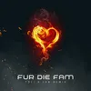 About Fur Die Fam Song