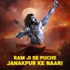 About Ram Ji Se Puche Janakpur Ke Naari Song