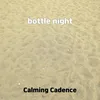 About bottle night Song