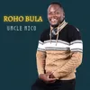 About Roho Bula Song