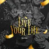 Live Your Life