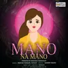 About Mano Na Mano Song