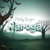 About Naroga Song