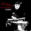 About Kilang Kileng DJ KOPLO Song
