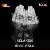 Relaxing music back