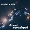 About Az élet egy színpad Song