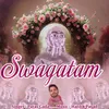 About Swagatam Song