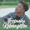 About Tresnoku Kebangeten Song