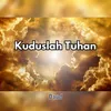 About Kuduslah Tuhan Song