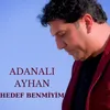 About Hedef Benmiyim Song