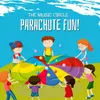 Parachute Fun
