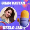 About Gham Dastan Song