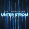 About Unter Strom Song