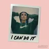 About I Can Do It Song