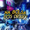 About Na bolsa dos Drake Song