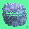 About Trusted You Song