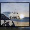 About Sun Down Song